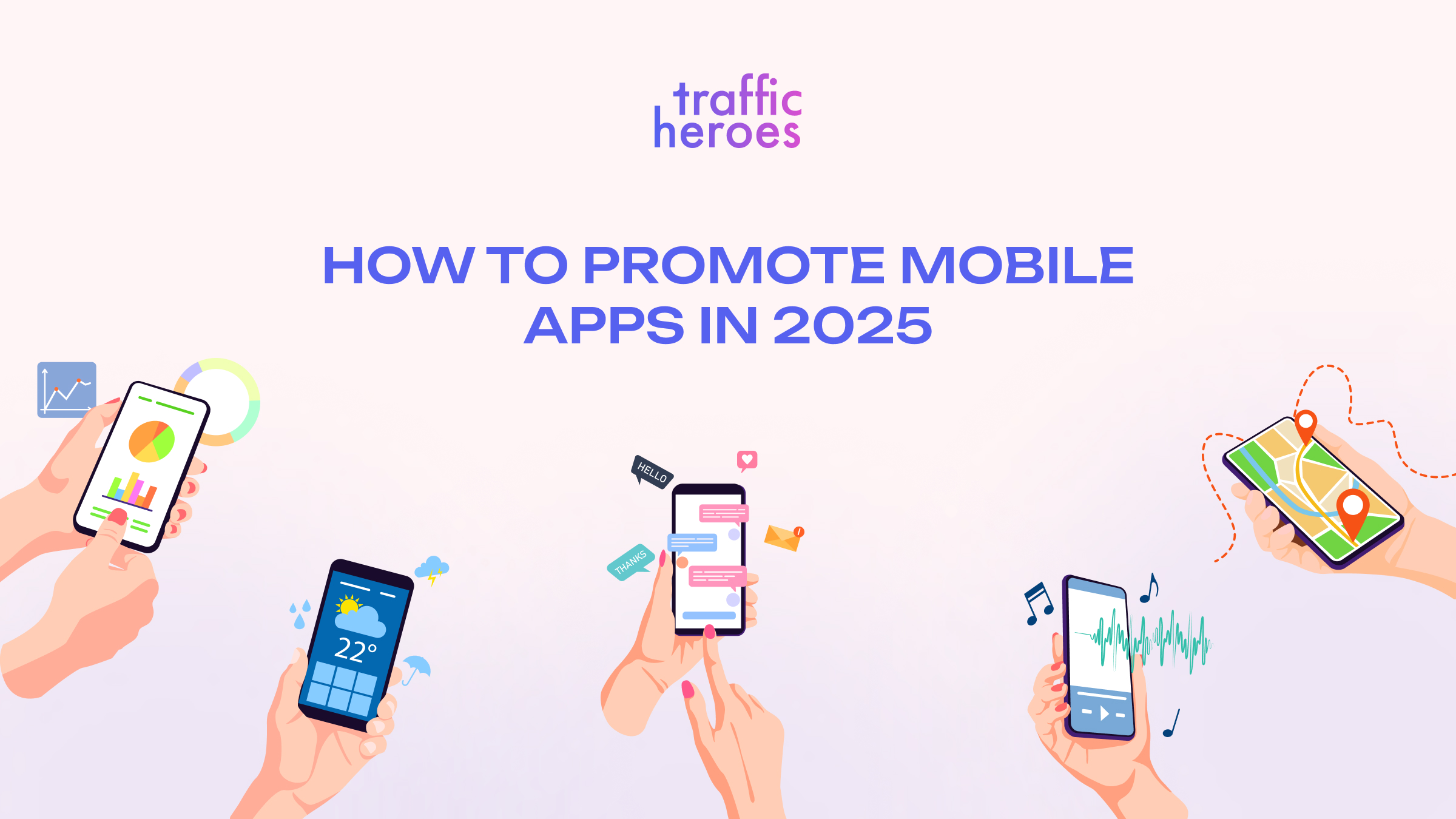HOW TO PROMOTE MOBILE APPLICATIONS IN 2025